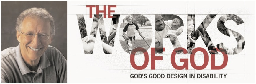 Anticipating “The Works of God: God’s Good Design in Disability”