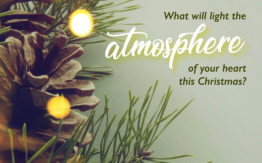 How Is the Atmosphere of Your Heart?