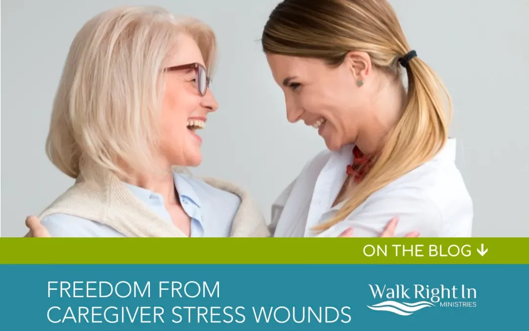 Freedom from Caregiver Stress Wounds